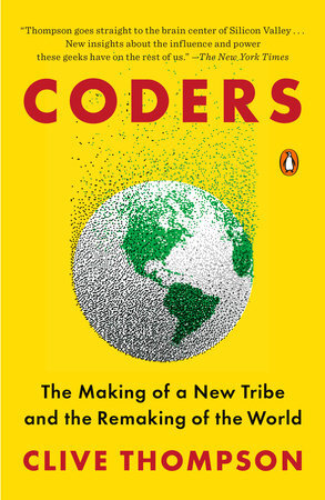 Coders, by Clive Thompson ><